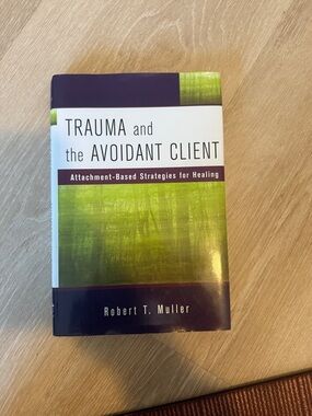 Trauma and the Avoidant Client - Green & Purple Hardcover by Robert T. Muller